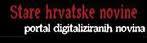 Stare hrvatske novine - Portal digitaliziranih novina 